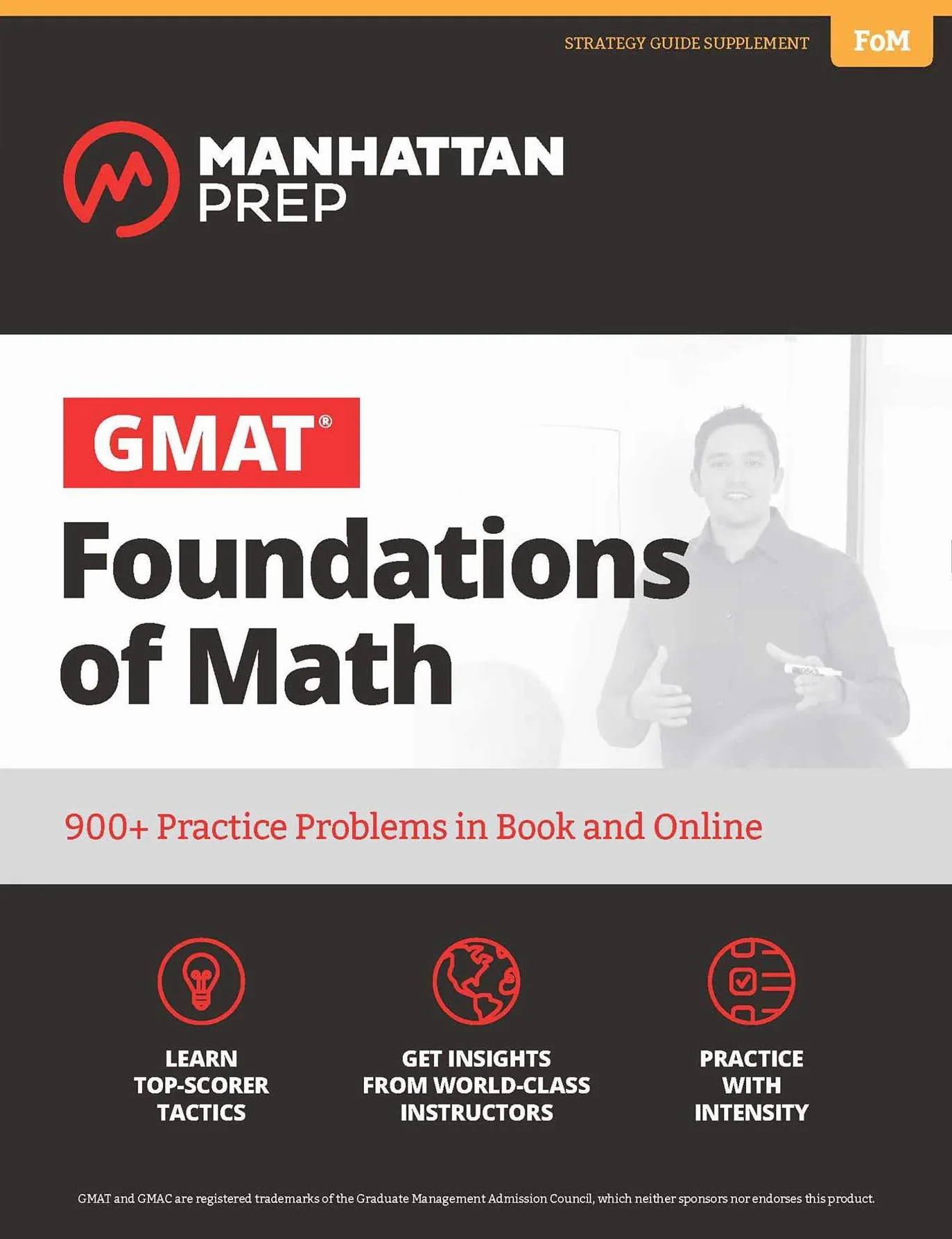 GMAT Foundations of Math: 900+ Practice Problems in Book and Online