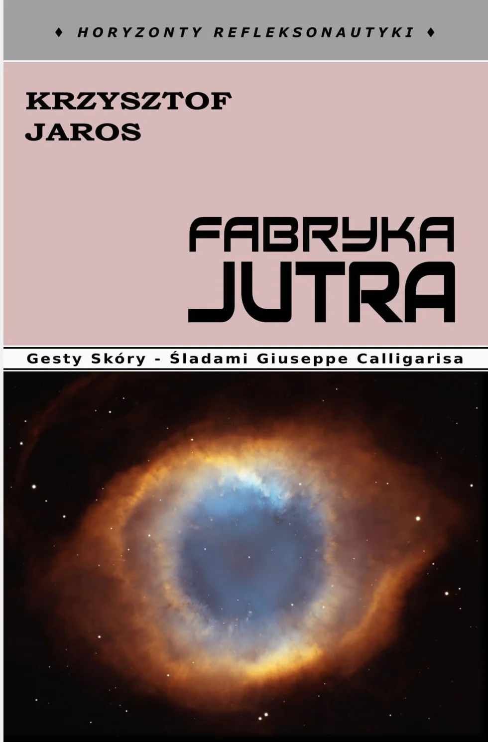 Gesty Skóry - śladami Giuseppe Calligarisa - Horyzonty Refleksonautyki