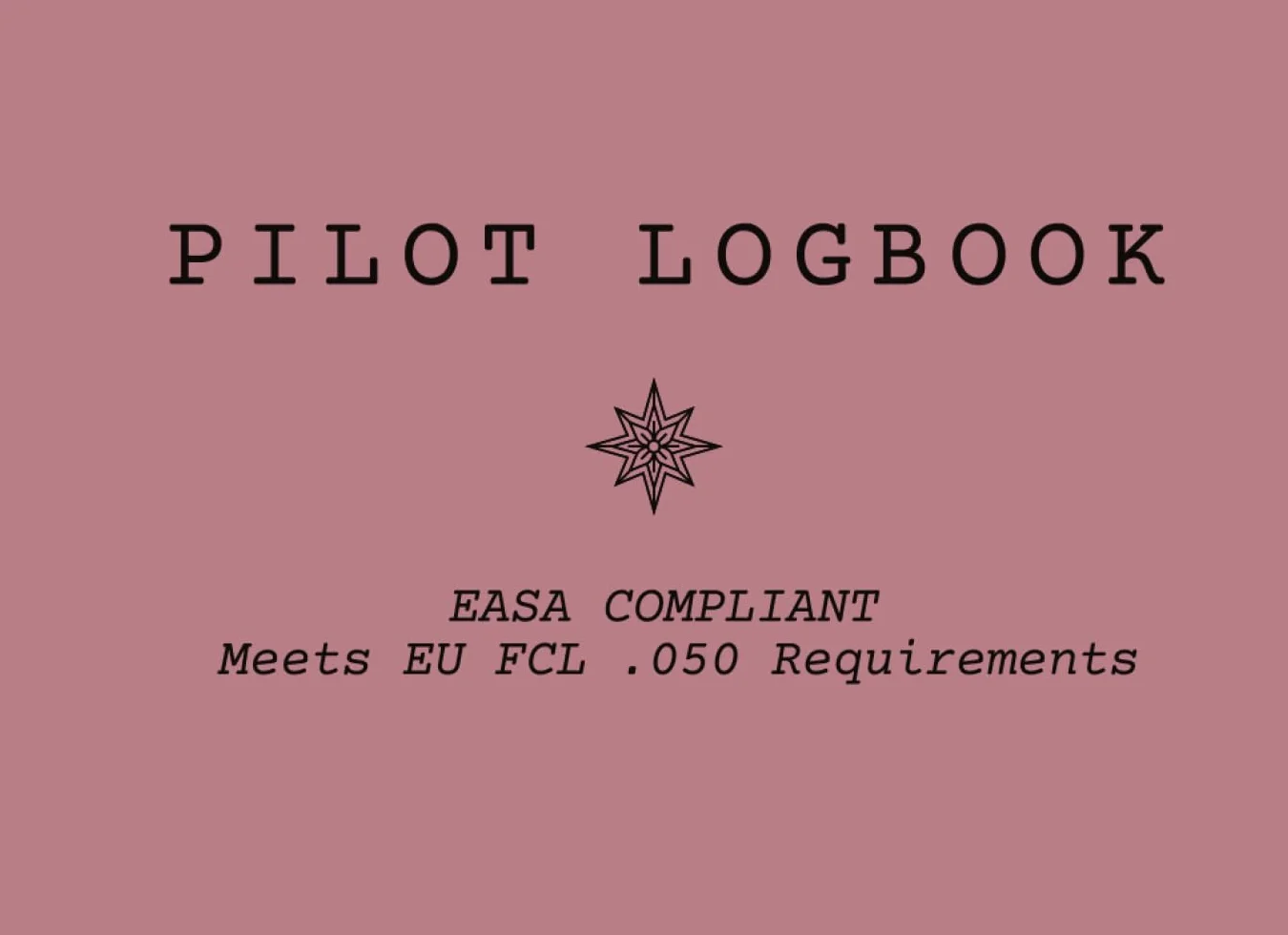 ROSE Pilot Logbook EASA FCL.050 Compliant