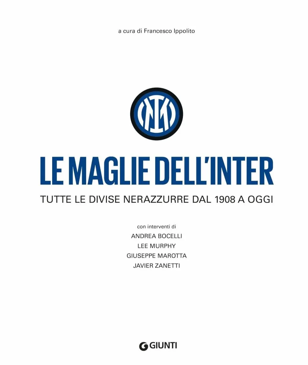 Le maglie dell'Inter dal 1908 a oggi - Nuova edizione