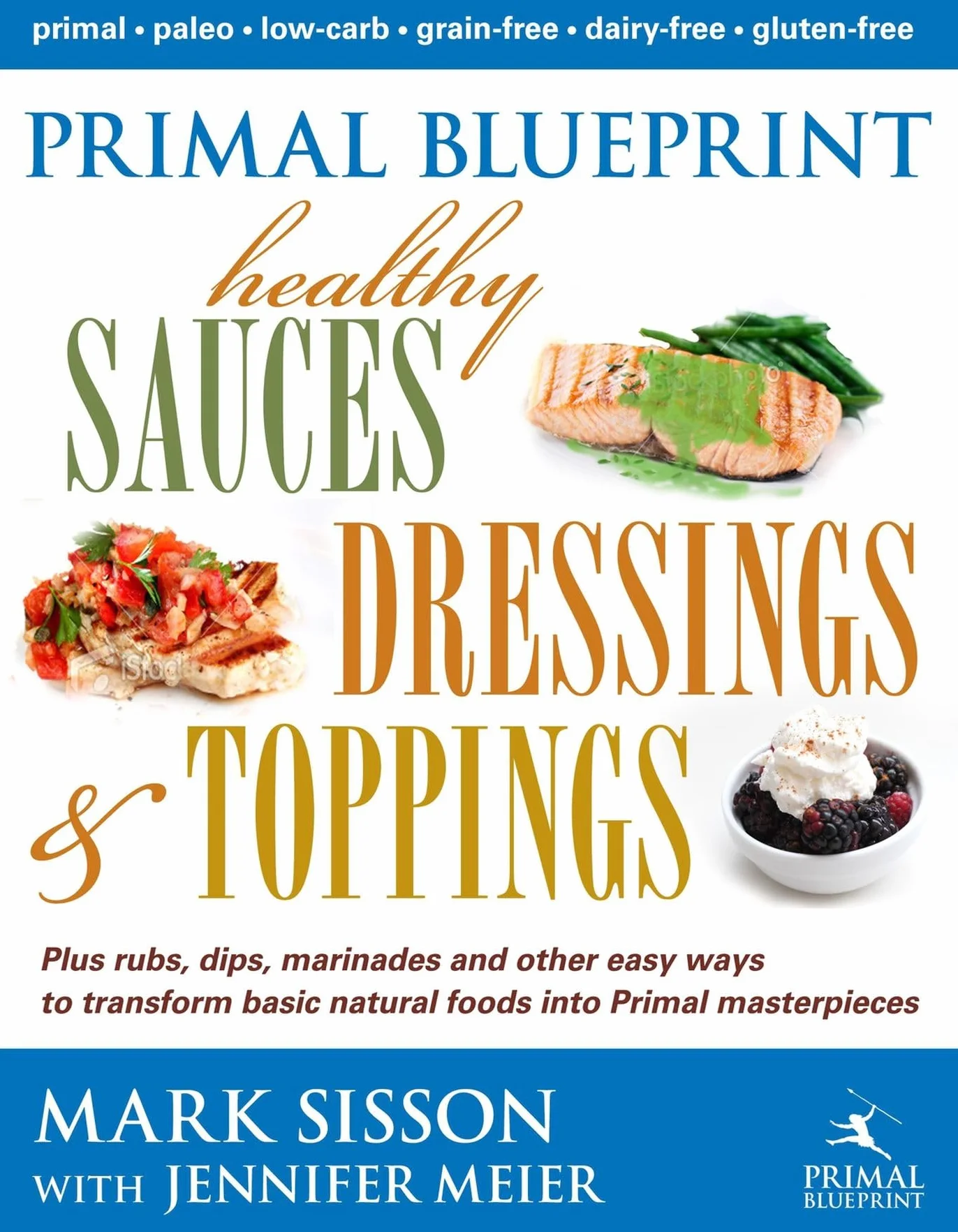 Primal Blueprint Healthy Sauces, Dressings & Toppings