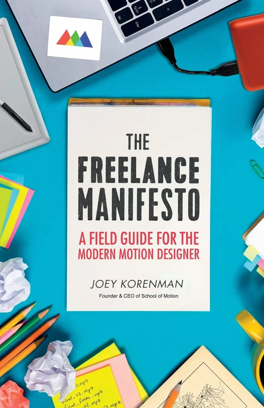 The Freelance Manifesto: A Field Guide for the Modern Motion Designer