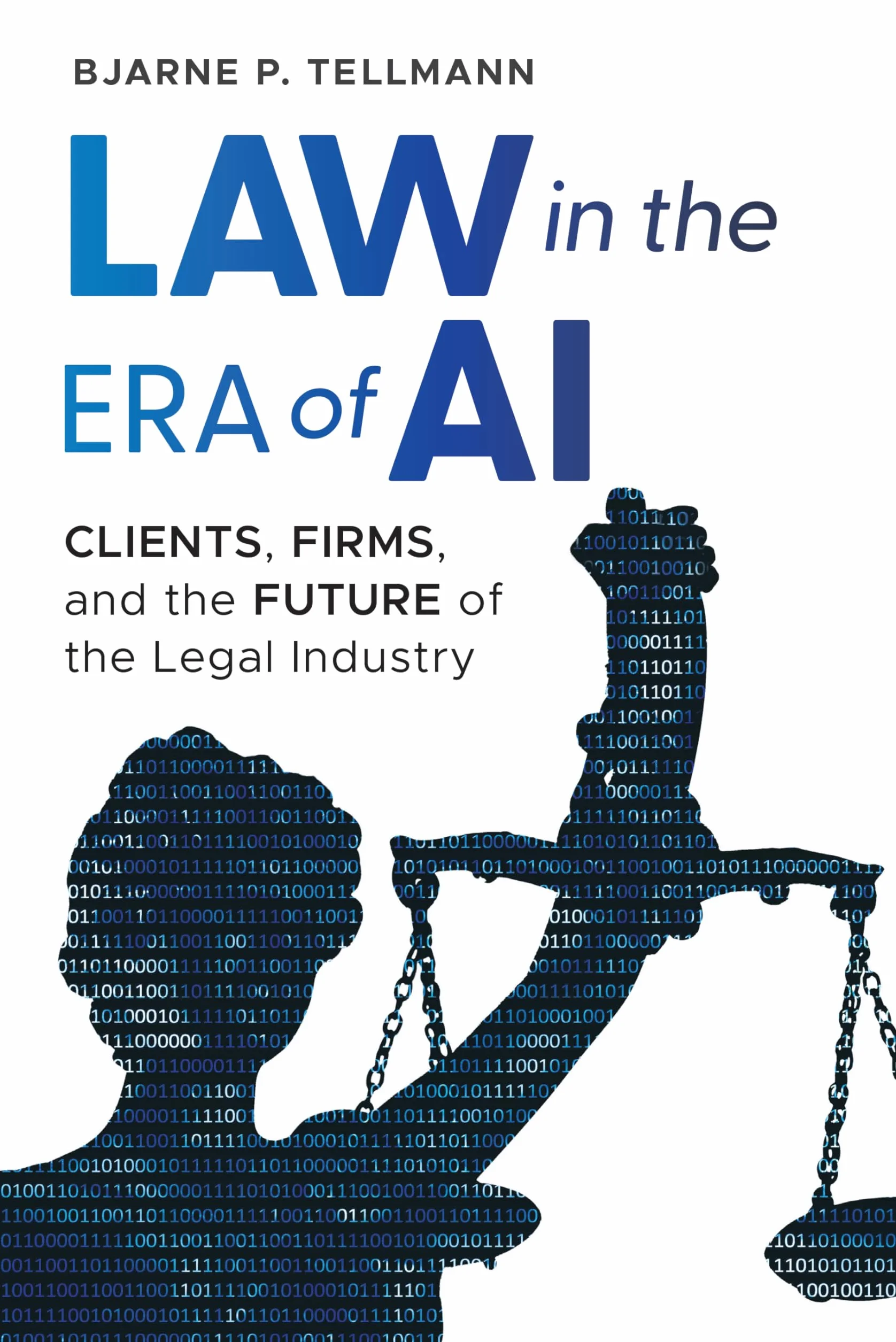 Law in the Era of AI: Clients, Firms, and the Future of the Legal Industry