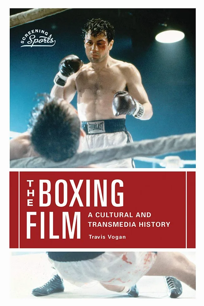 The Boxing Film: A Cultural and Transmedia History
