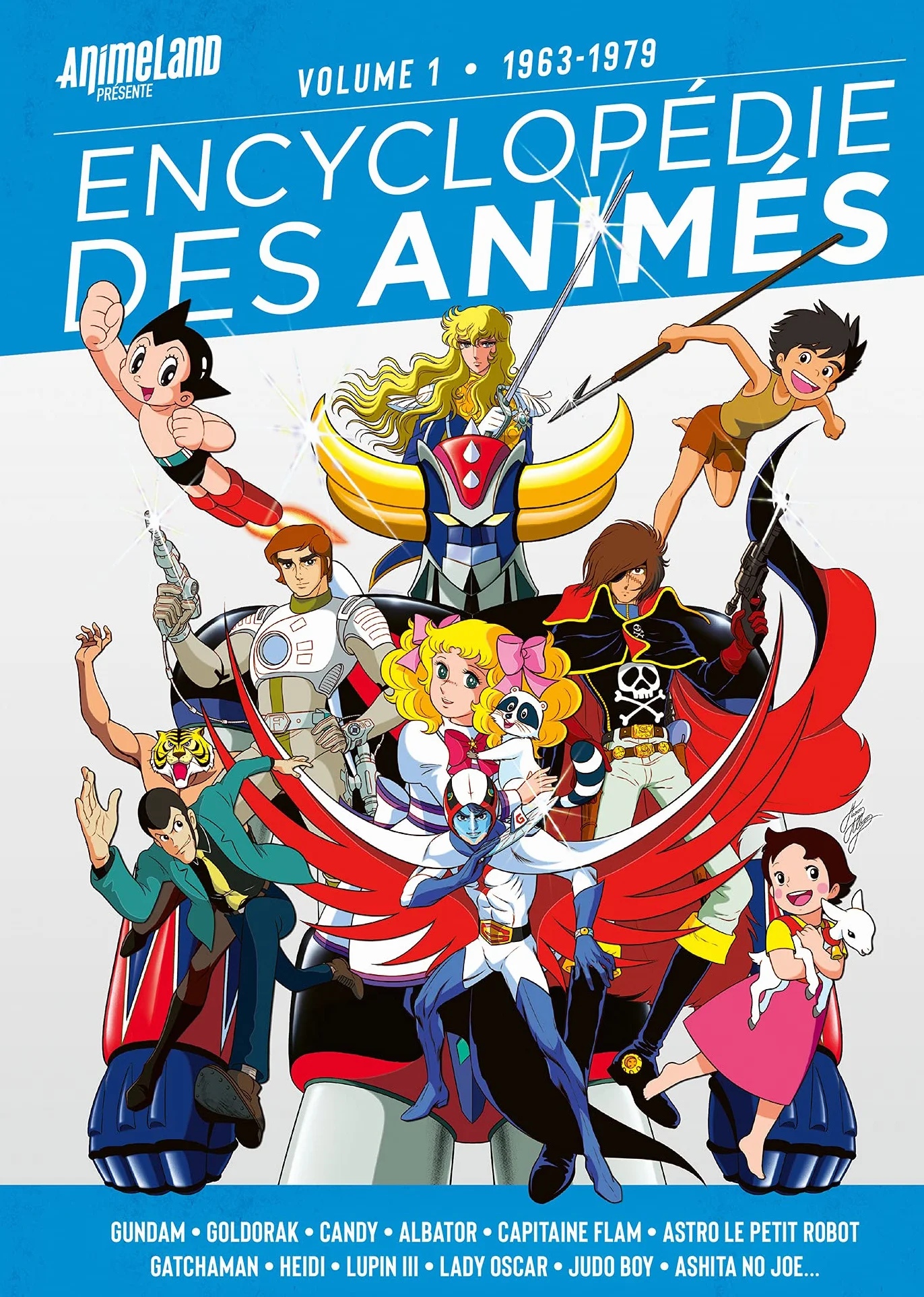Encyclopédie des Animés 1 de 1963 à 1979: Volume 1, 1963-1979