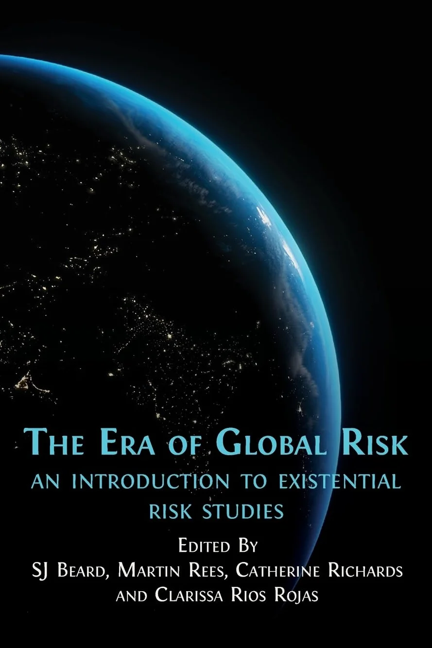 The Era of Global Risk: An Introduction to Existential Risk Studies