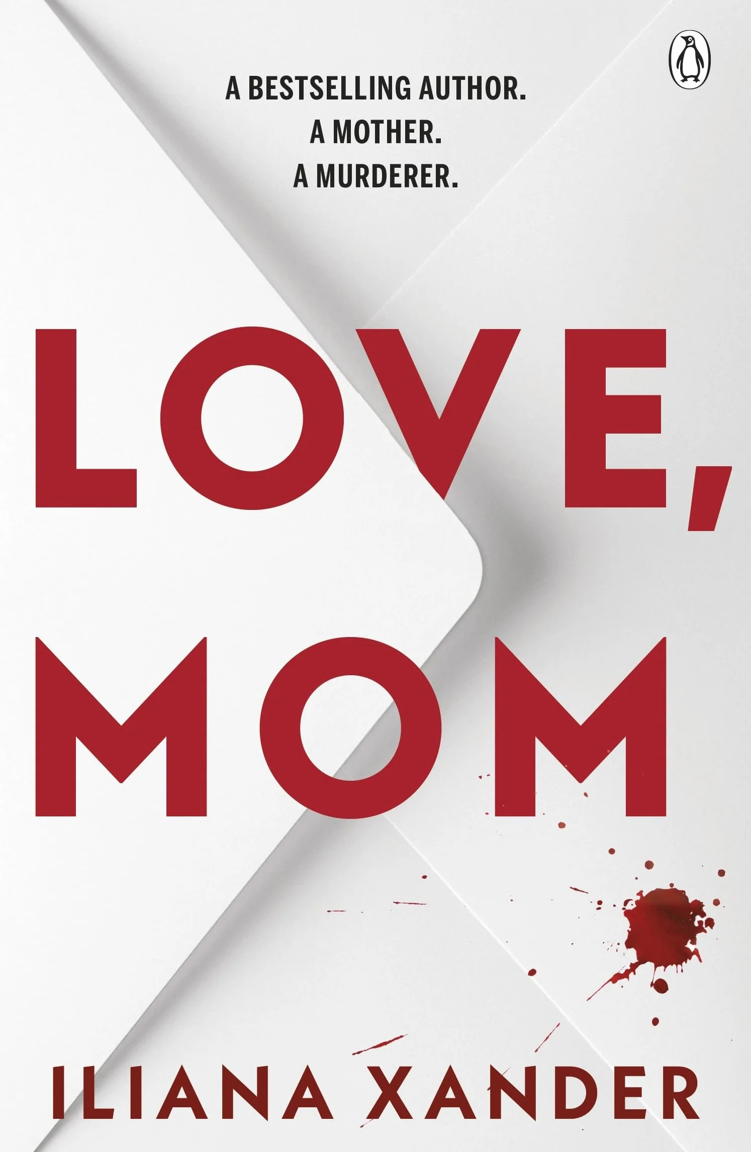 Love, Mom: Mothers Lie. Secrets Kill. A Twisted Psychological Thriller For Fans of Freida McFadden and Lisa Jewell