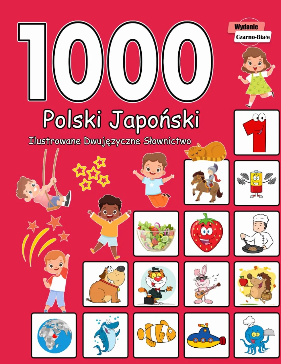 Polski Japoński Ilustrowane Dwujęzyczne Słownictwo (Wydanie Czarno-Białe): Polish Japanese Language Learning