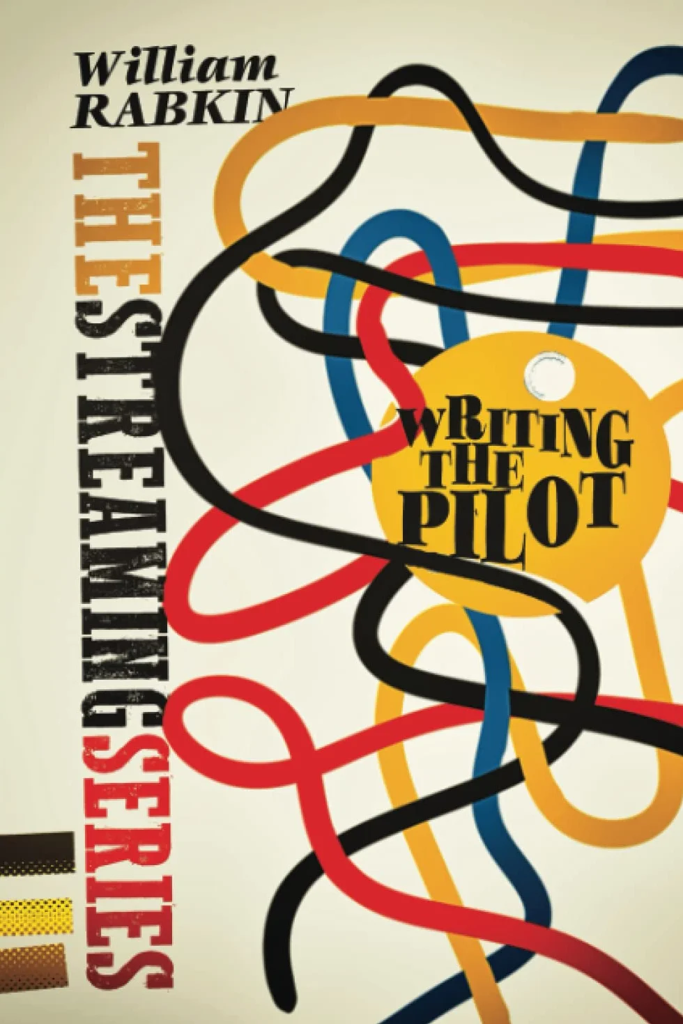 Writing the Pilot: The Streaming Series