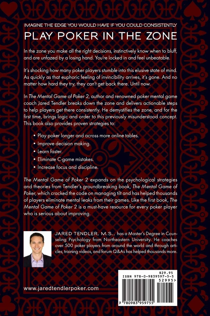 The Mental Game of Poker 2: Proven Strategies for Improving Poker Skill, Mental Endurance, and Playing in the Zone