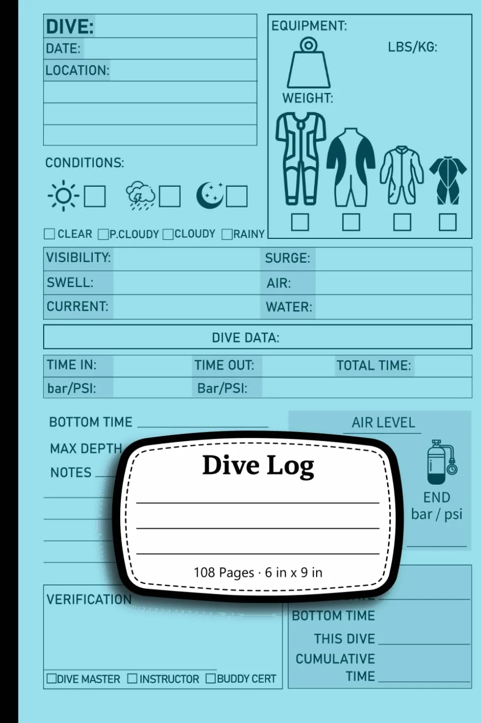 Dive Log: Record Dive Conditions, Equipment, Time, Air Levels & Memories