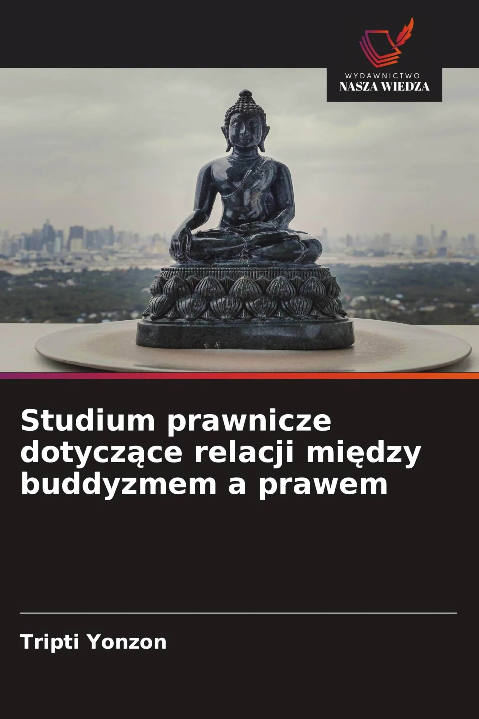 Studium prawnicze dotycz¿ce relacji mi¿dzy buddyzmem a prawem