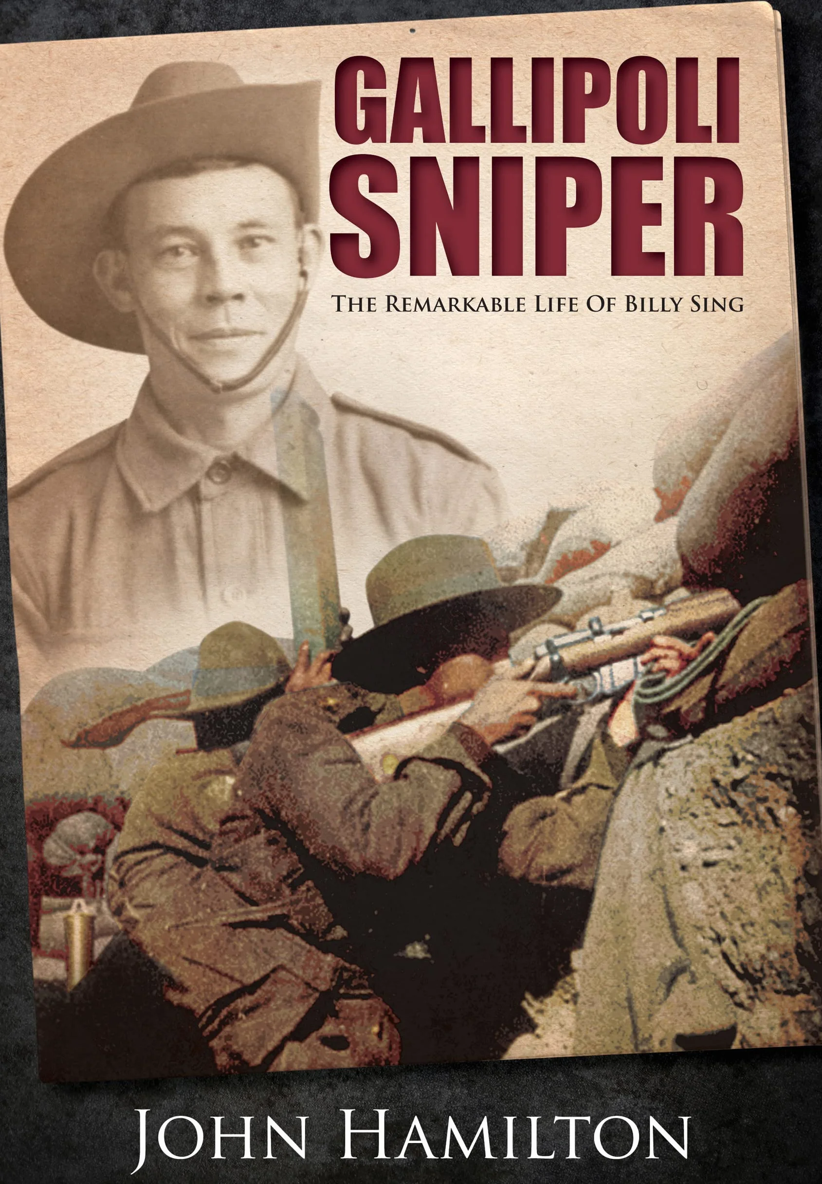 Gallipoli Sniper: The Remarkable Life of Billy Sing