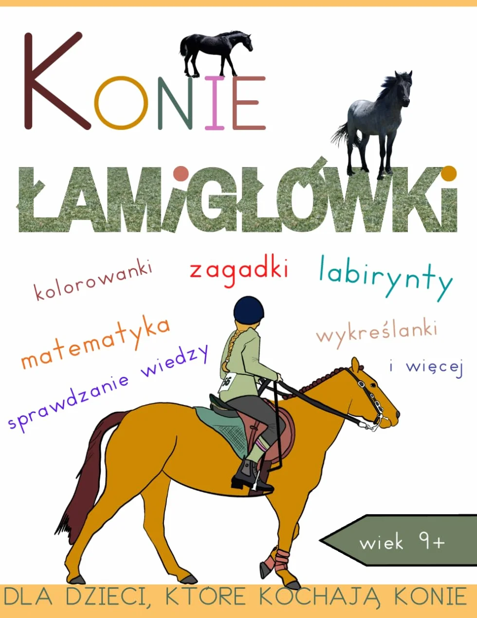 Konie łamigłówki dla dzieci: labirynty, kolorowanki, wykreślanki, matematyka, zagadki