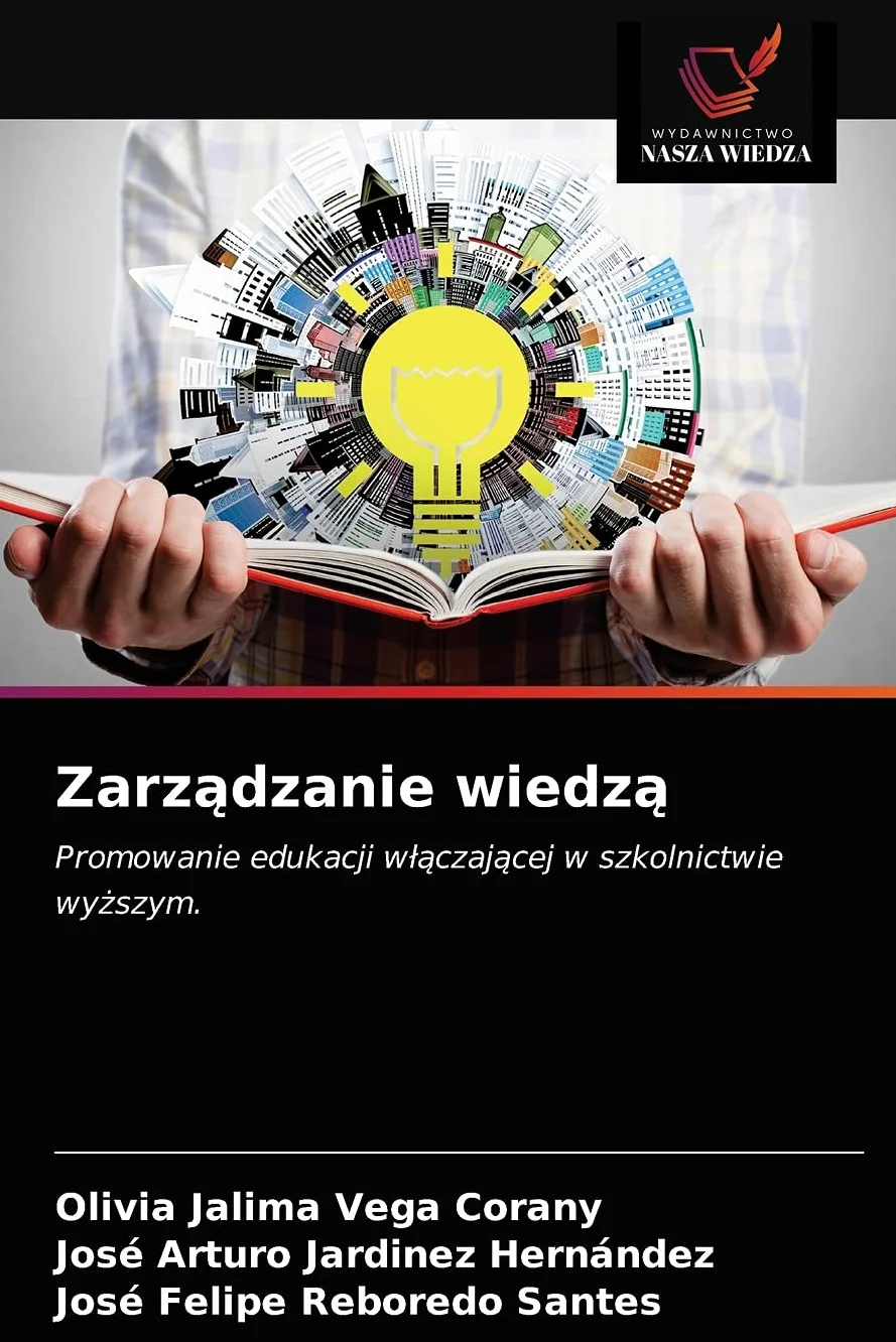 Zarządzanie wiedzą: Promowanie edukacji w¿¿czaj¿cej w szkolnictwie wy¿szym.