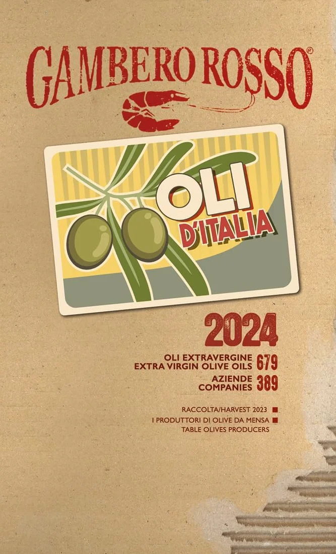 Oli d'Italia 2024. I migliori extravergine. Ediz. italiana e inglese