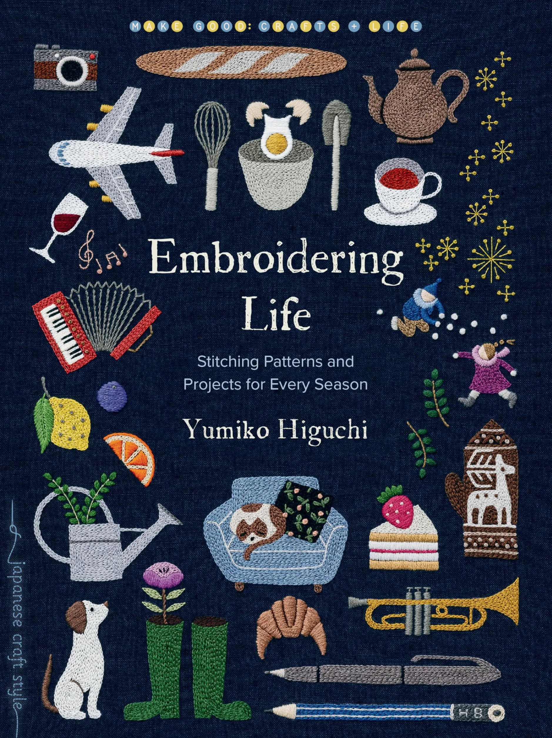 Embroidering Life: Stitching Patterns and Projects for Every Season