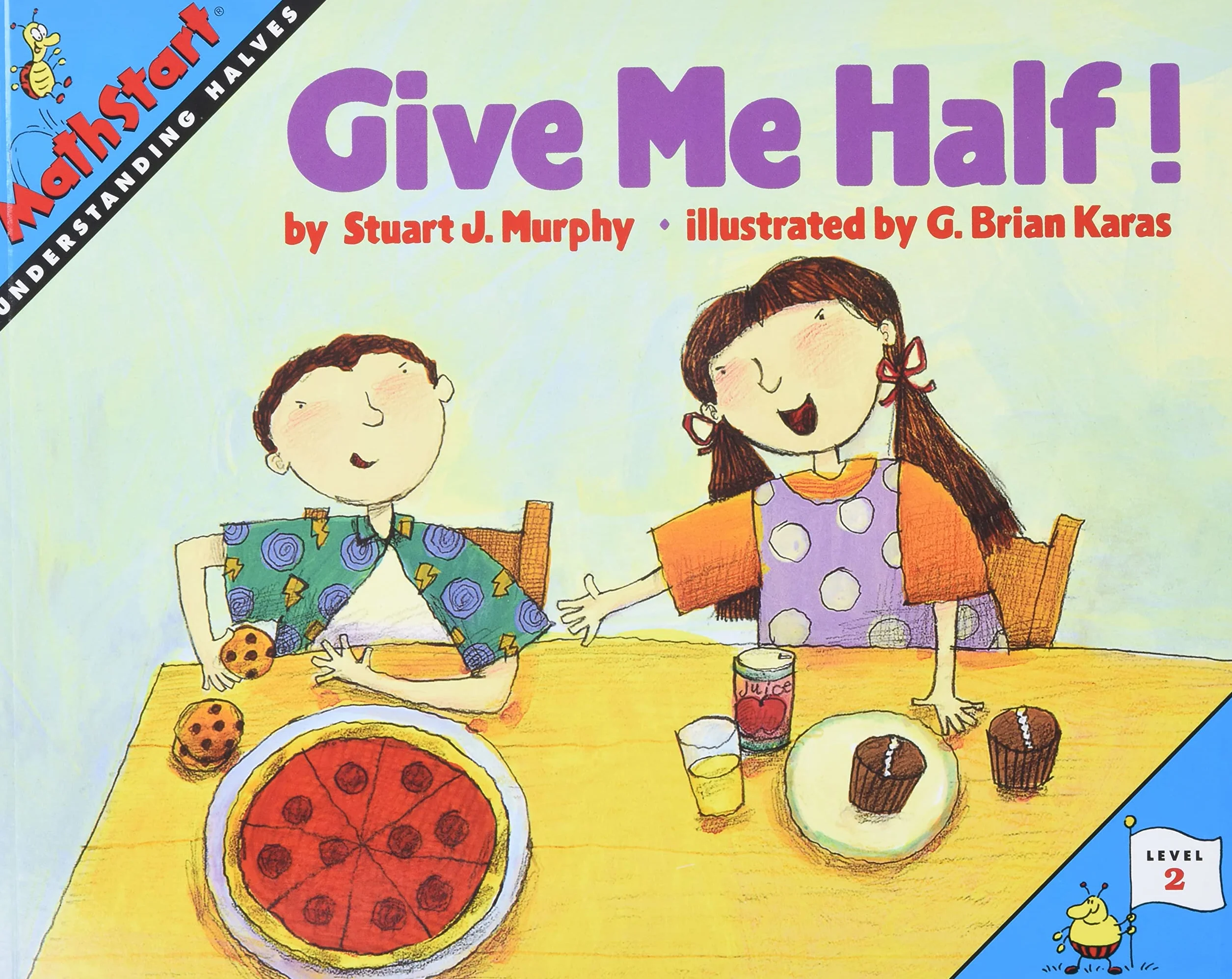 Give Me Half!: MathStart Level 2: Understanding Halves: 1
