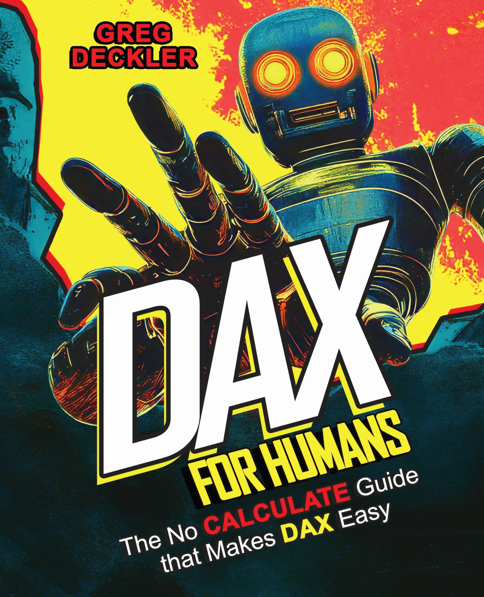 DAX for Humans: The no CALCULATE guide that makes DAX easy
