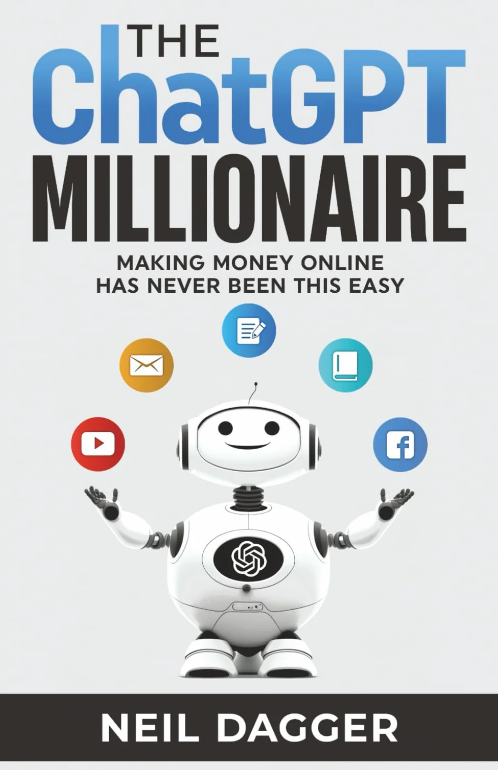 The ChatGPT Millionaire: Making Money Online has never been this EASY