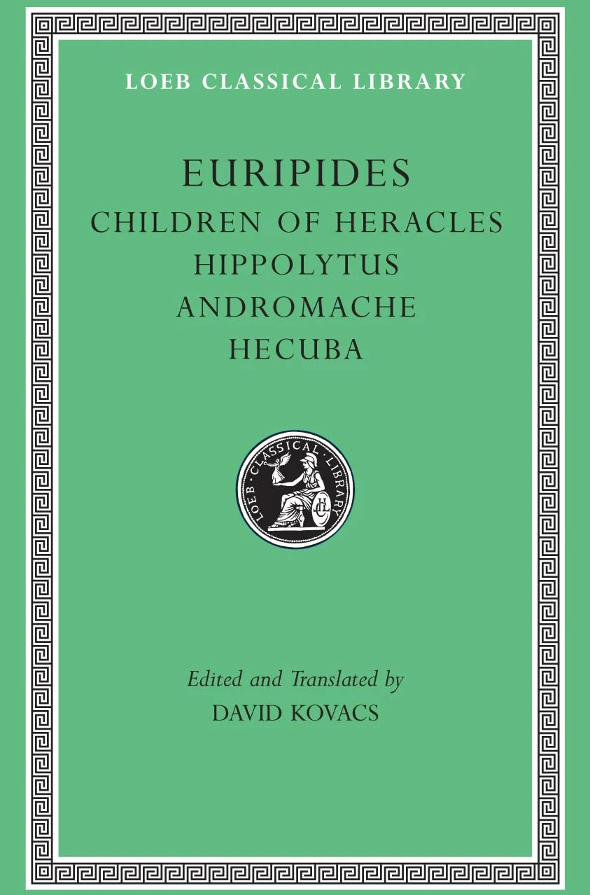 Children of Heracles. Hippolytus. Andromache. Hecuba: 484