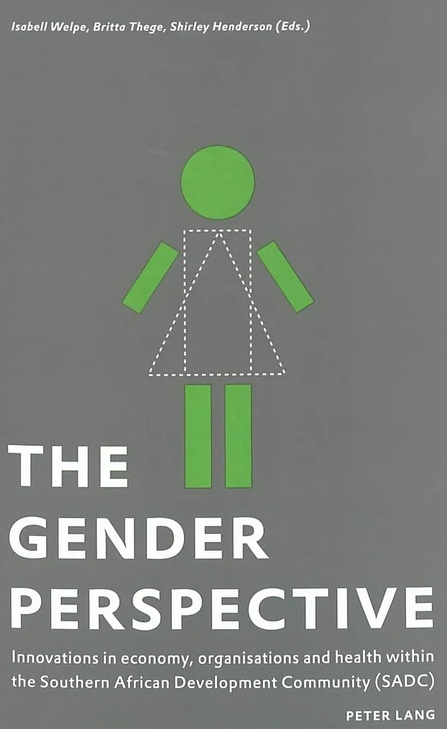 The Gender Perspective: Innovations in Economy, Organisation and Health within the Southern African Development Community (SADC)