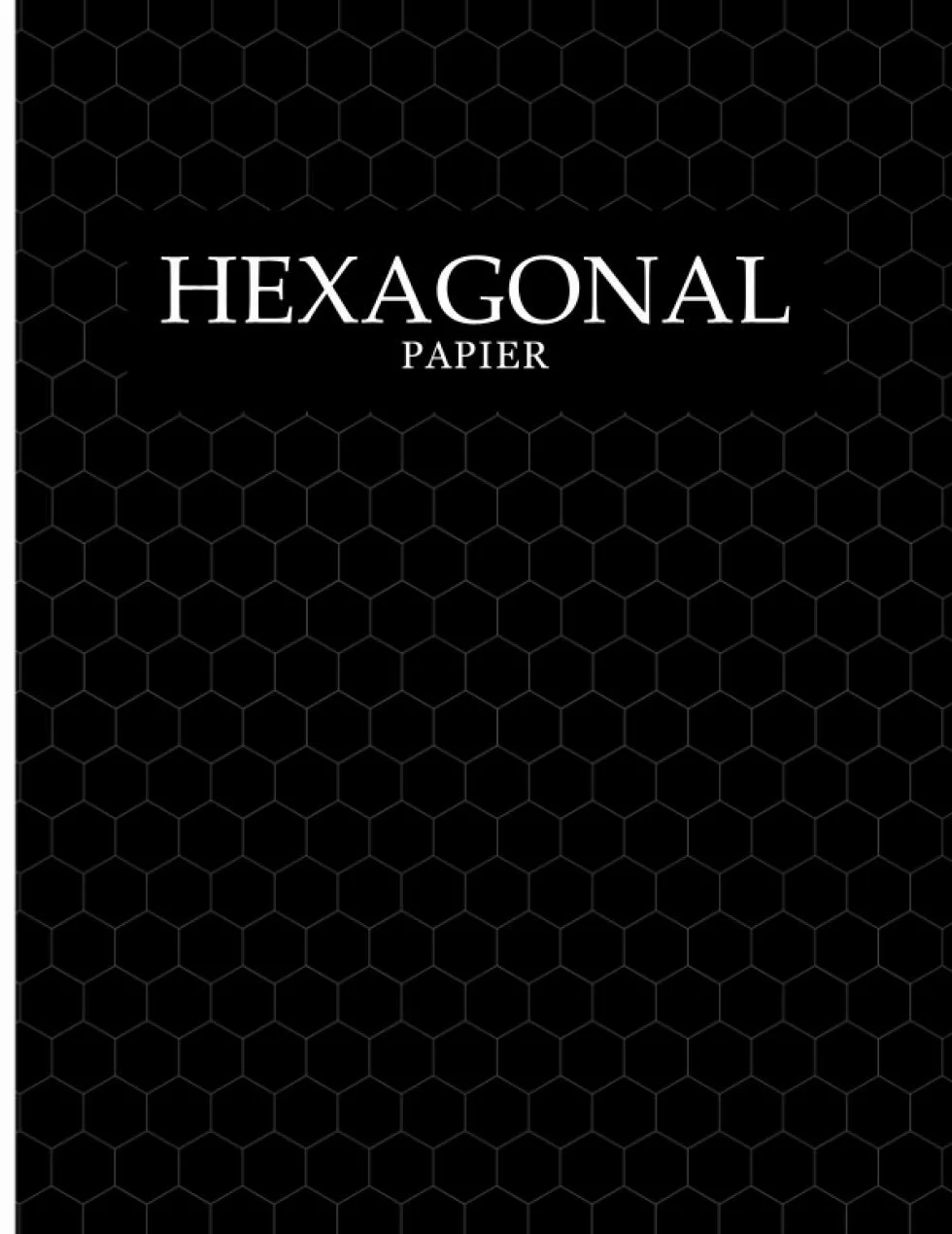 Hexagonal Papier: Heft mit 100 Sechseck Papier Seiten im Hexagonal Raster für Chemielehrer und Chemiestudenten - Hexagonal Papier Block zum notieren ... für organische Chemie und Biochemie