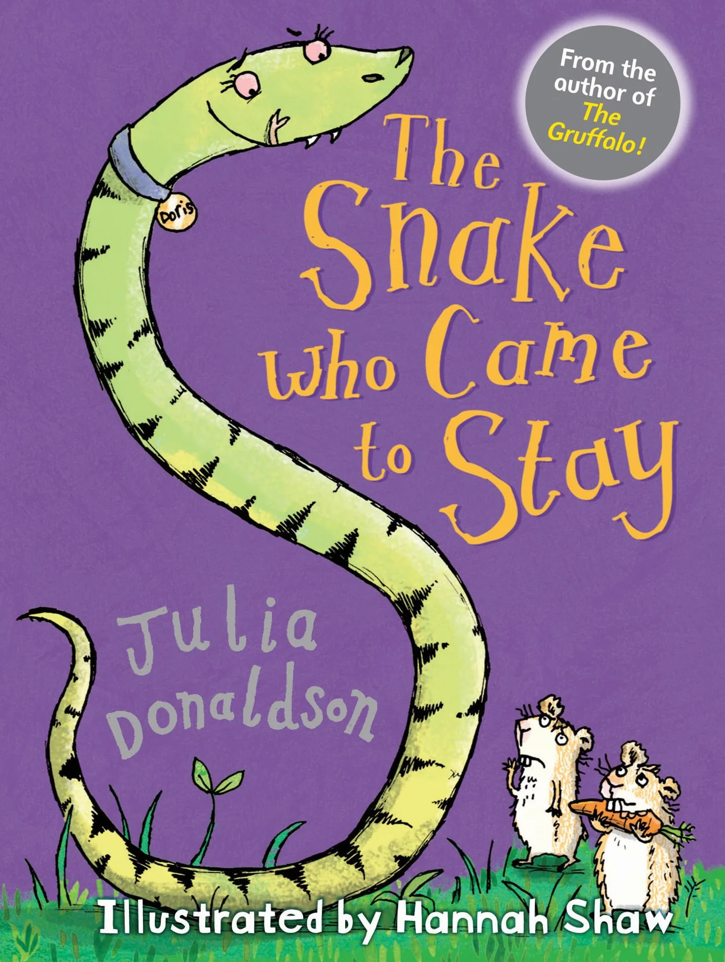 The Snake Who Came to Stay: Little Gems: A charming first chapter book from the author of The Gruffalo