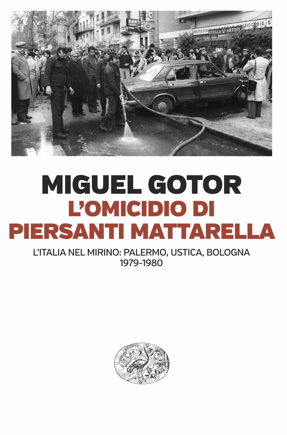 L'omicidio di Piersanti Mattarella. L’Italia nel mirino: Palermo, Ustica, Bologna (1979-1980)