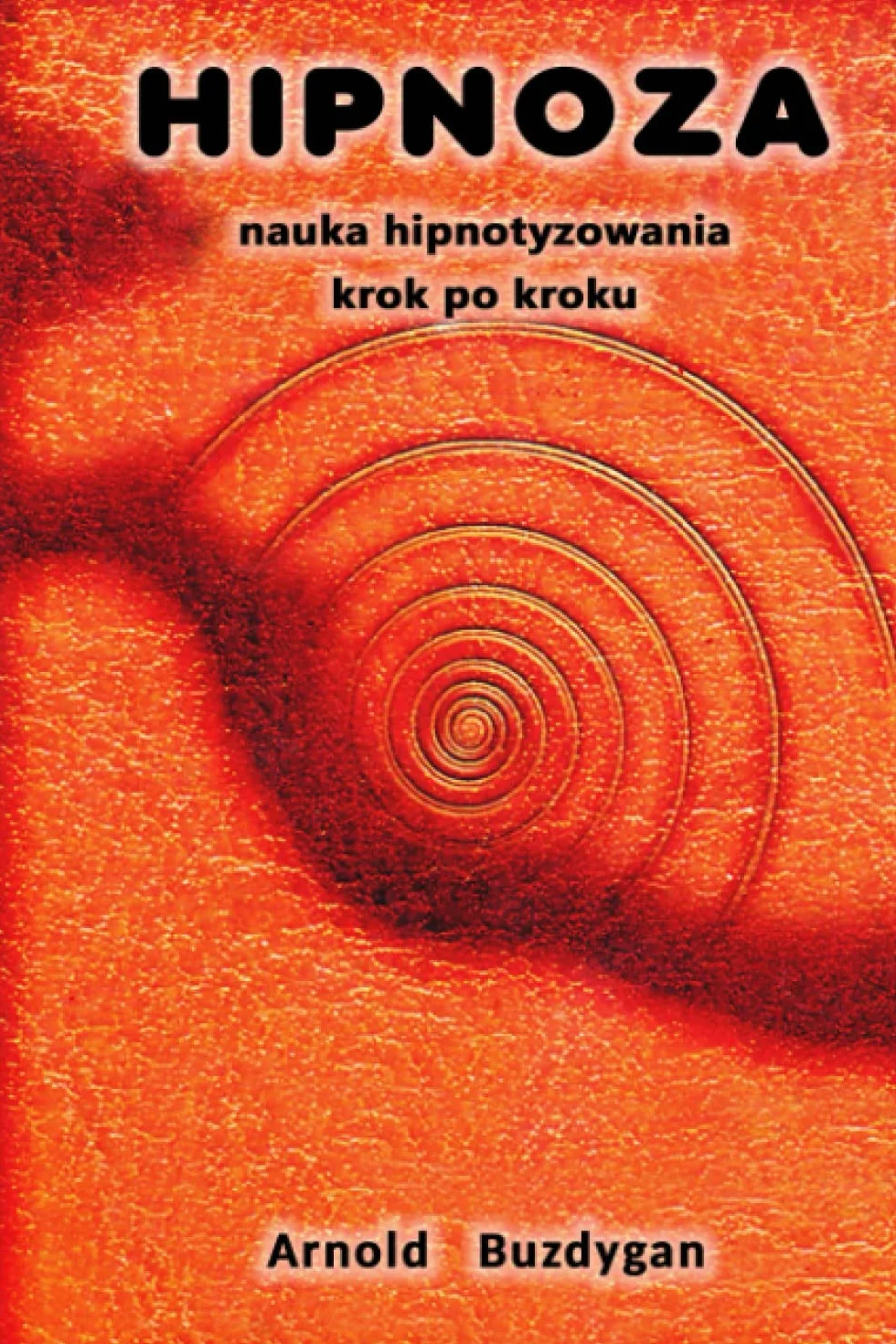 Hipnoza: nauka hipnotyzowania krok po kroku