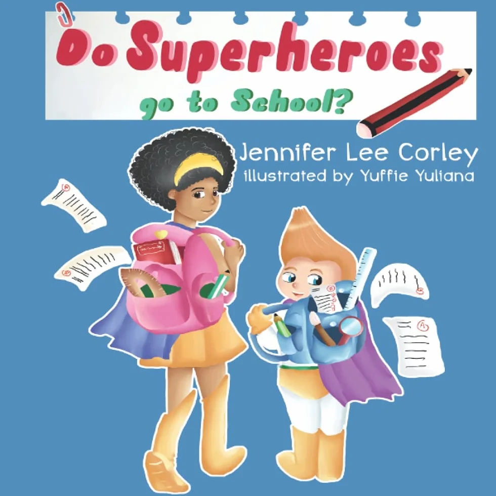 Do Superheroes Go To School?: 2