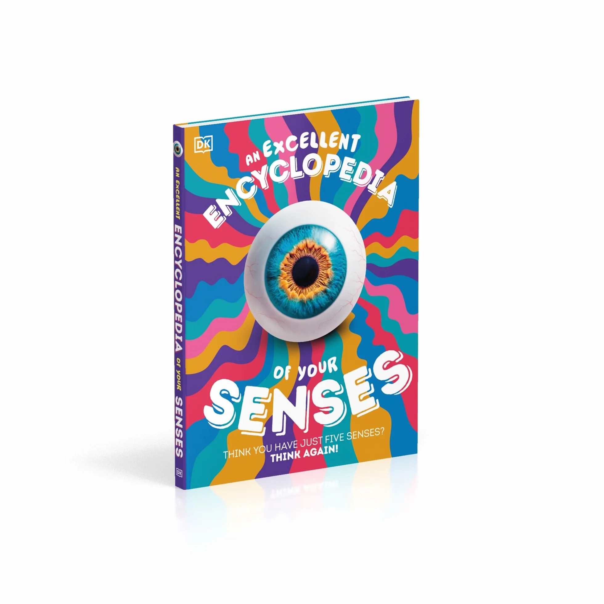 An Excellent Encyclopedia of Your Senses: Think You Have Just Five Senses? Think Again!