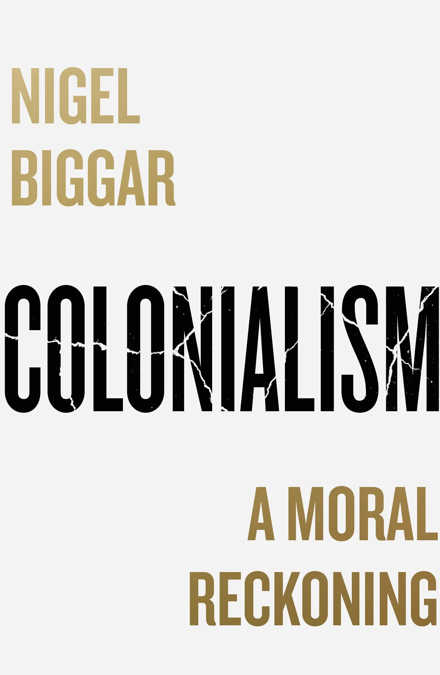 Colonialism: A Moral Reckoning