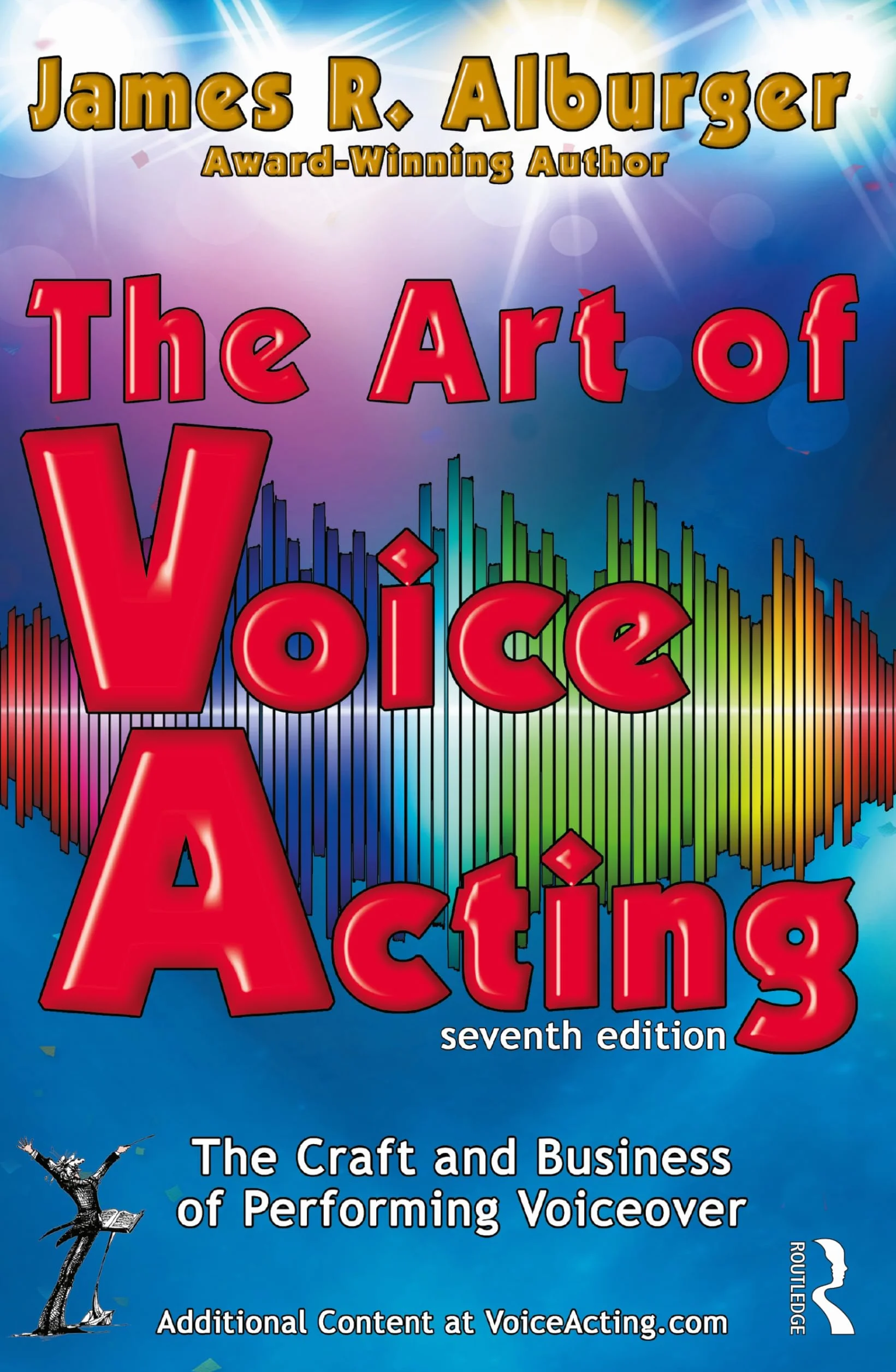 The Art of Voice Acting: The Craft and Business of Performing for Voiceover