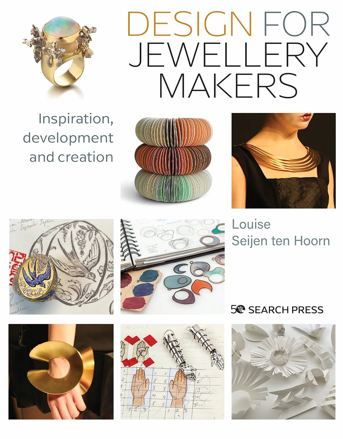 Design for Jewellery Makers: Inspiration, Development and Creation