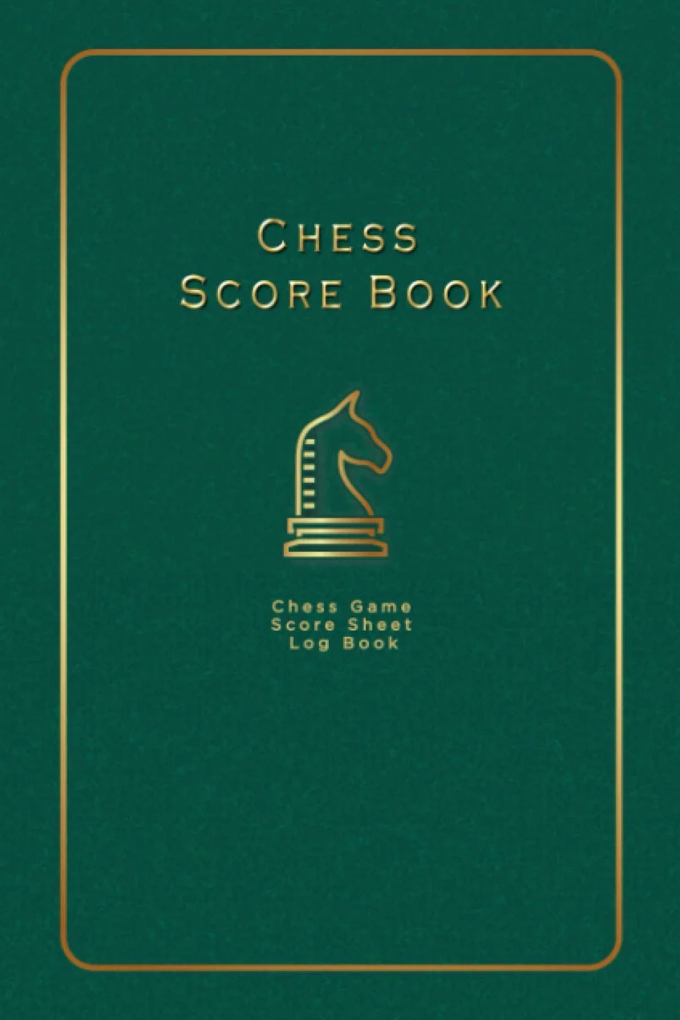 Chess Scorebook Score Sheet Log Book for Chess Players Green