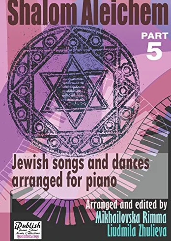 Shalom Aleichem Piano Sheet Music Collection Part 5