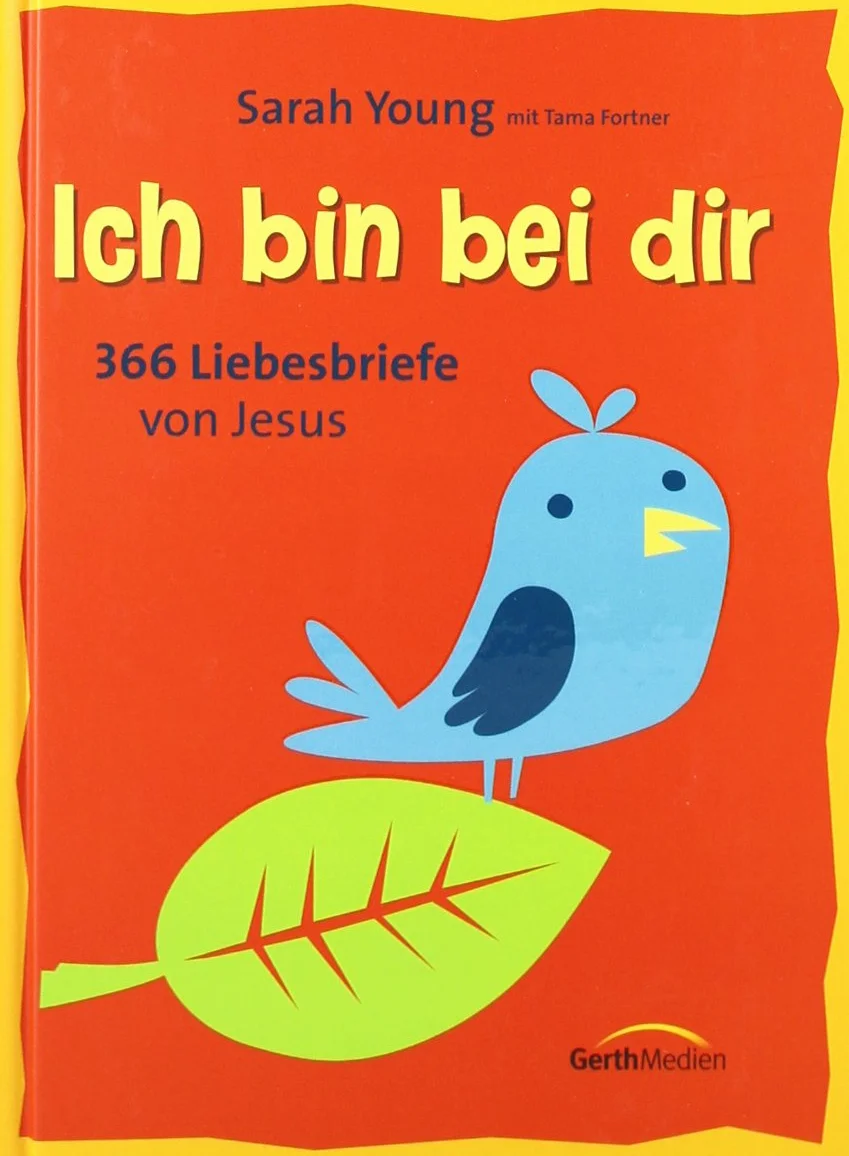 Ich bin bei dir - Familienausgabe: 365 Liebesbriefe von Jesus.