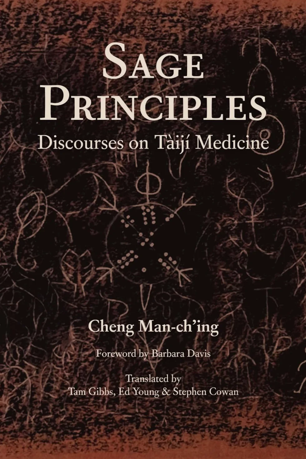 Sage Principles: Discourses on Tàijí Medicine
