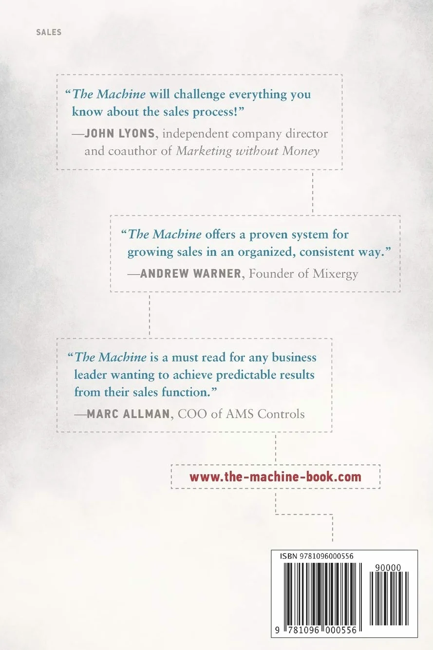 The Machine: A Radical Approach to the Design of the Sales Function: 1