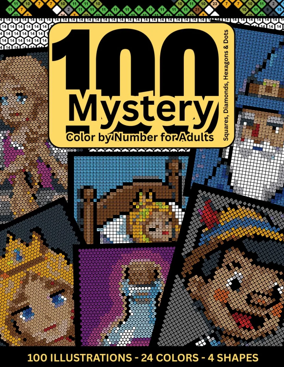 100 Mystery Color by Number for Adults: Fairy Tales Hidden Image Coloring Book (Squares, Diamonds, Hexagons & Dots) for Relaxation & Stress Relief