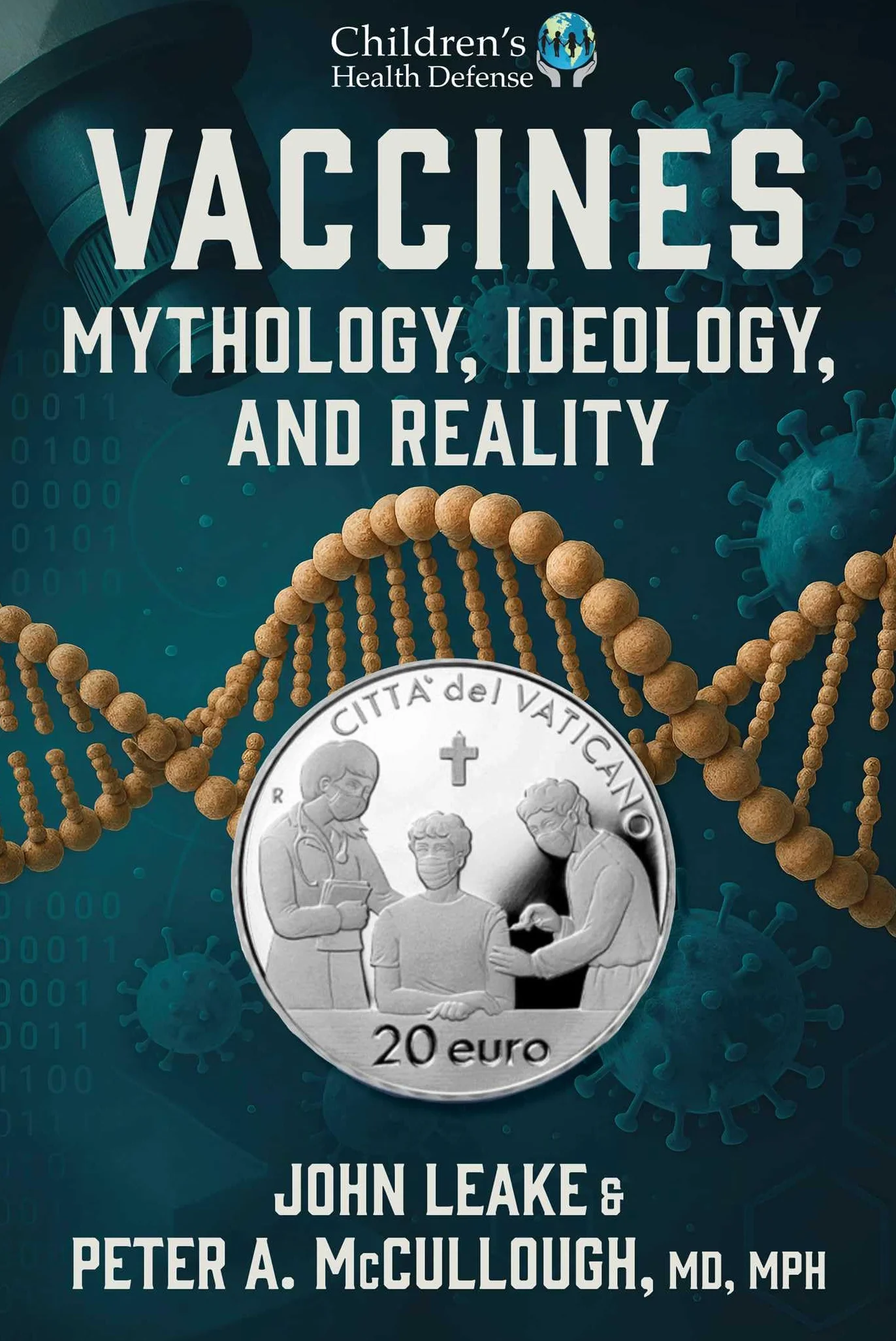 Vaccines: Mythology, Ideology, and Reality