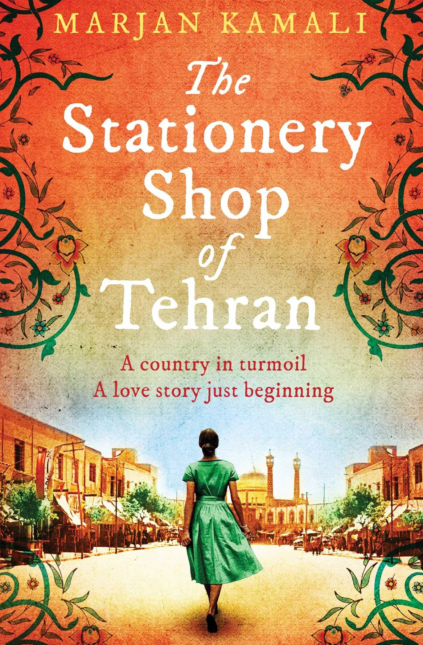 The Stationery Shop of Tehran: A Love Story in a Country in Turmoil