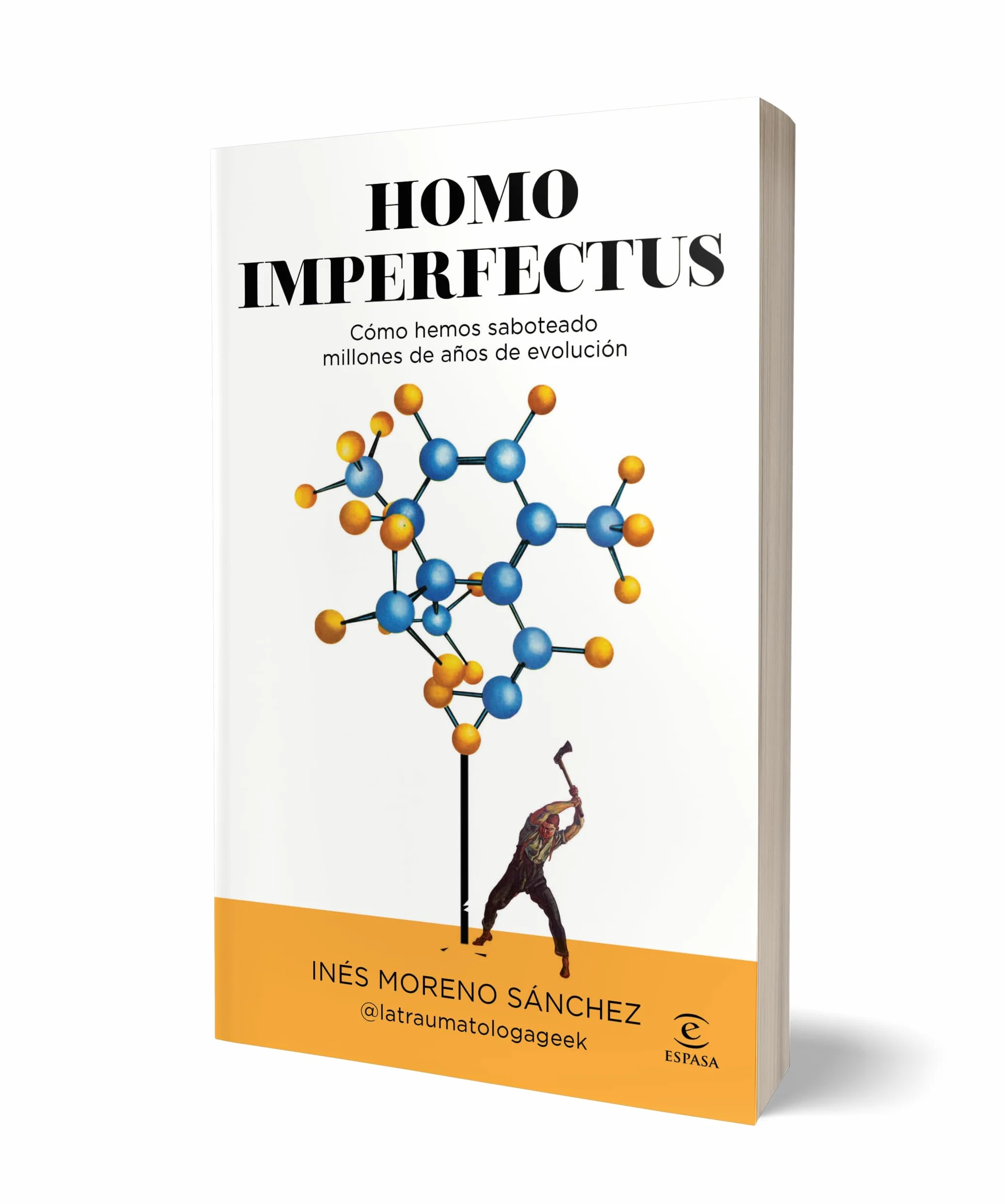 Homo imperfectus: Cómo hemos saboteado millones de años de evolución