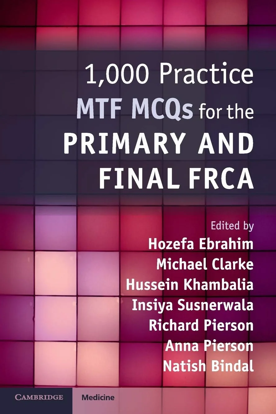 1,000 Practice MTF MCQs for Primary and Final FRCA