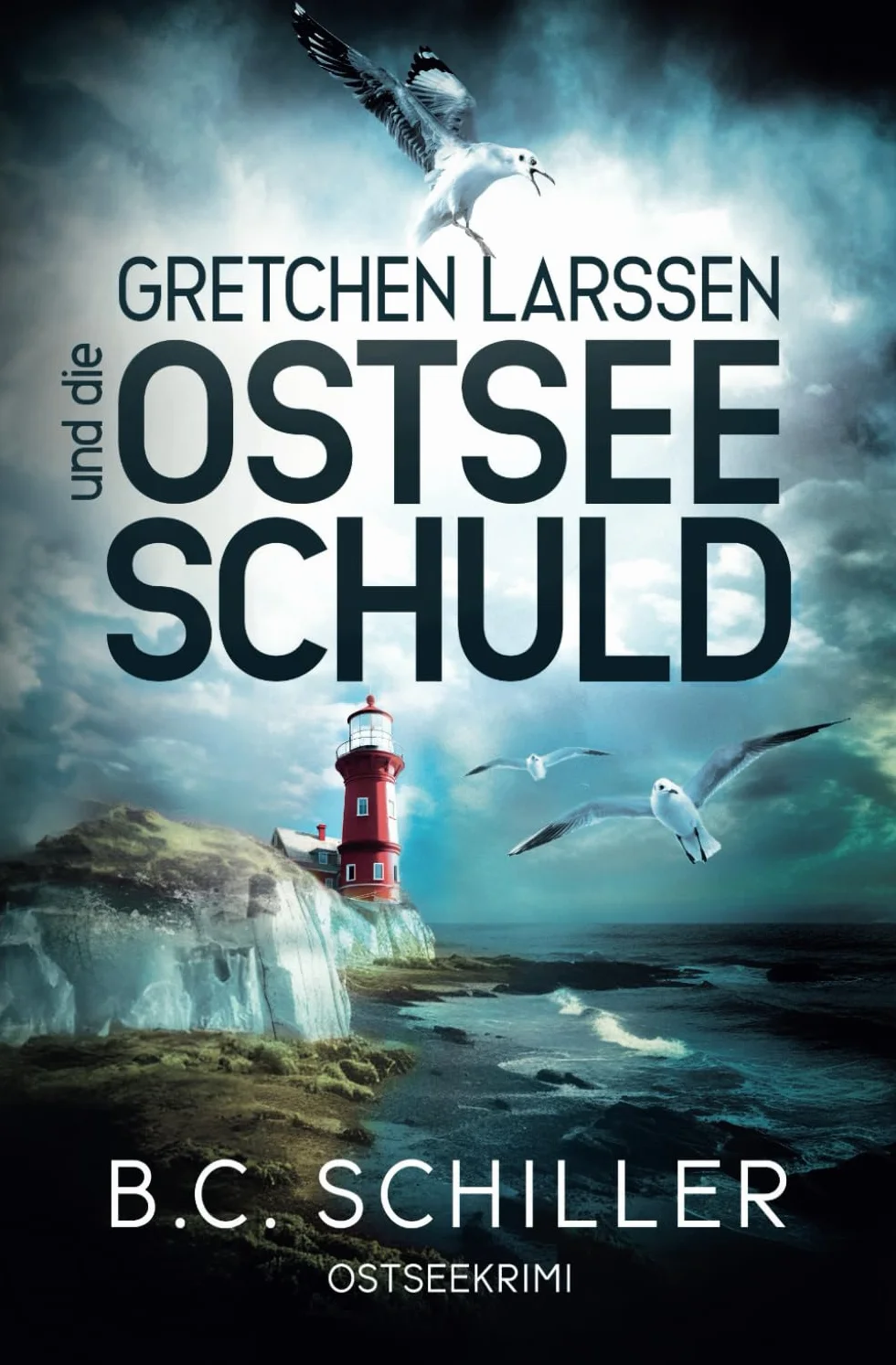 Gretchen Larssen und die Ostseeschuld: Ostseekrimi