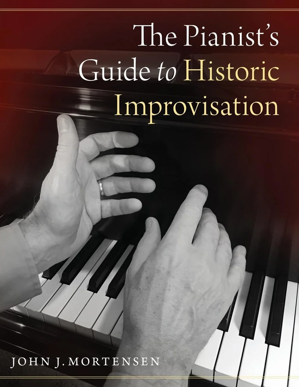 Pianist's Guide to Historic Improvisation