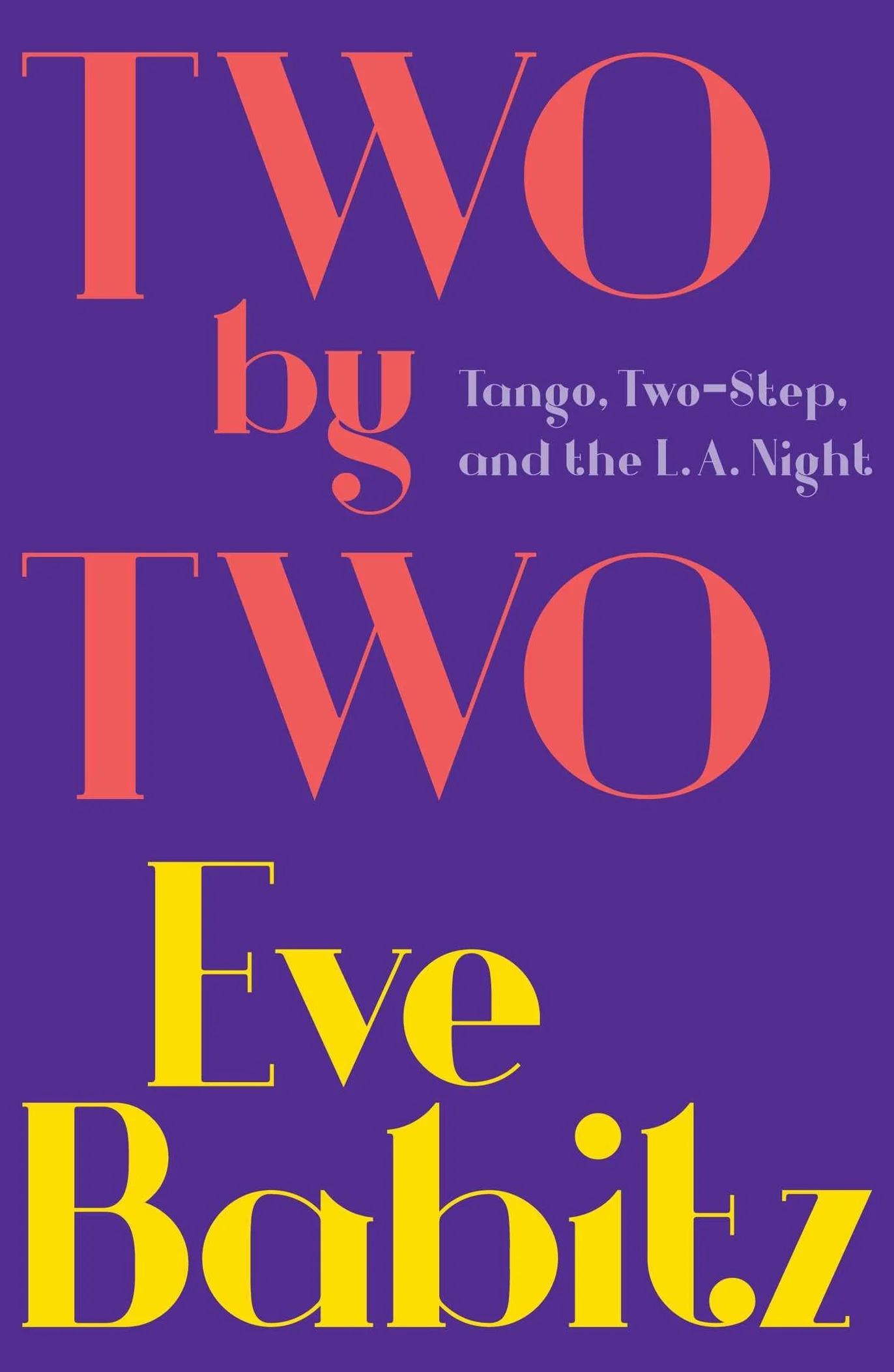 Two by Two: Tango, Two-Step, and the L.A. Night