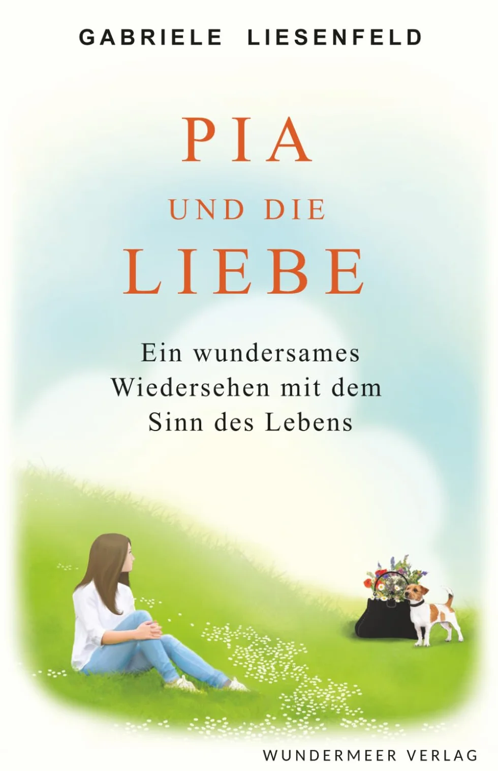Pia und die Liebe: Ein wundersames Wiedersehen mit dem Sinn des Lebens