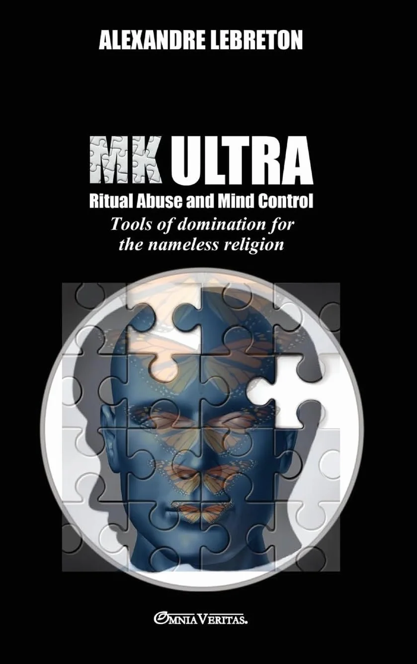 MK Ultra Ritual Abuse and Mind Control: Domination Tools